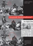 Soumrak fotožurnalismu? Soumrak fotožurnalismu?