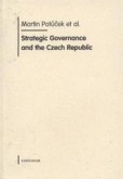 Strategic Governance and the Czech Republic Strategic Governance and the Czech Republic
