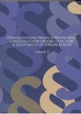 Československé právo a právní věda v meziválečném období 1918-1938 a jejich místo ve střední Evropě Československé právo a právní věda v meziválečném období 1918-1938 a jejich místo ve střední Evropě