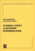 Hygiena výživy a nutriční epidemiologie Hygiena výživy a nutriční epidemiologie