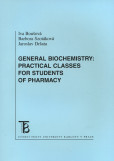 General Biochemistry: Practical Classes For Students of Pharmacy General Biochemistry: Practical Classes For Students of Pharmacy