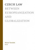 Czech law between Europeanization and globalization Czech law between Europeanization and globalization