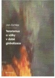 Terorismus a války v době globalizace Terorismus a války v době globalizace