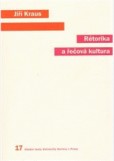 Rétorika a řečová kultura Rétorika a řečová kultura