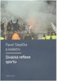 Divácká reflexe sportu Divácká reflexe sportu
