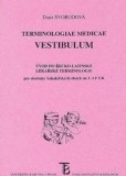 Terminologiae Medicae Vestibulum Terminologiae Medicae Vestibulum