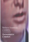 Zpravodajství v médiích Zpravodajství v médiích