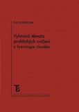 Vybraná témata praktických cvičení z fyziologie člověka Vybraná témata praktických cvičení z fyziologie člověka
