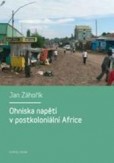 Ohniska napětí v postkoloniální Africe Ohniska napětí v postkoloniální Africe