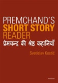 Premchand`s Short Story Reader Premchand`s Short Story Reader