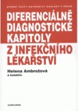 Diferenciálně diagnostické kapitoly z infekčního lékařství Diferenciálně diagnostické kapitoly z infekčního lékařství