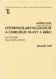 Učební texty otorinolaryngologie a chirurgie hlavy a krku pro bakaláře oboru ošetřovatelství