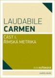 Laudabile Carmen část I - Římská metrika Laudabile Carmen část I - Římská metrika