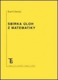 Sbírka úloh z matematiky Sbírka úloh z matematiky