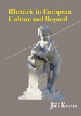 Rhetoric in European Culture and Beyond Rhetoric in European Culture and Beyond