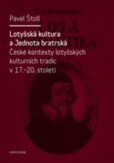 Lotyšská kultura a Jednota bratrská Lotyšská kultura a Jednota bratrská