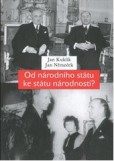 Od národního státu ke státu národností? Od národního státu ke státu národností?