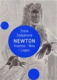 Newton: Kosmos, Bios, Logos Newton: Kosmos, Bios, Logos