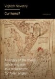 Cur homo? Cur homo?