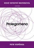 Prolegomena k nové infinitní matematice Prolegomena k nové infinitní matematice