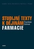 Studijní texty k dějinám farmacie Studijní texty k dějinám farmacie