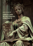 Czech law in historical contexts Czech law in historical contexts