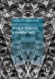 Analýza diskurzu a mediální text Analýza diskurzu a mediální text