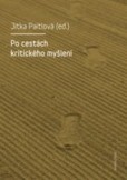 Po cestách kritického myšlení Po cestách kritického myšlení