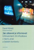 Jak zábavné je informovat Jak zábavné je informovat