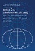 Zákon o ČTK: Transformace na půli cesty.