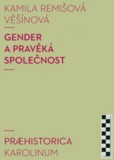Gender a pravěká společnost Gender a pravěká společnost