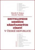 Encyklopedie menších křesťanských církví v České republice