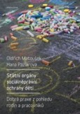 Státní orgány sociálněprávní ochrany dětí Státní orgány sociálněprávní ochrany dětí
