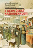 Z dějin české každodennosti 2 vyd. Z dějin české každodennosti 2 vyd.