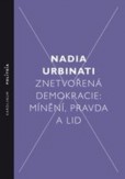 Znetvořená demokracie Znetvořená demokracie