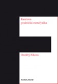 Kantova praktická metafyzika Kantova praktická metafyzika