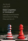 Global Competition or Convergence? Global Competition or Convergence?