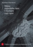 Dějiny cisterckého řádu v Čechách. Svazek III - 2.vydání Dějiny cisterckého řádu v Čechách. Svazek III - 2.vydání