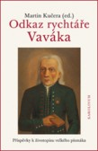 Odkaz rychtáře Vaváka Odkaz rychtáře Vaváka