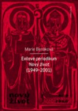 Exilové periodikum Nový život (1949 – 2001) Exilové periodikum Nový život (1949 – 2001)