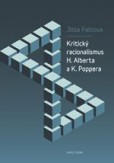 Kritický racionalismus H. Alberta a K. Poppera Kritický racionalismus H. Alberta a K. Poppera