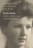 Sociální kliniky - Z dějin sociální práce a sociálního školství