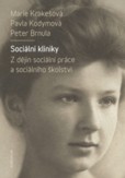 Sociální kliniky - Z dějin sociální práce a sociálního školství Sociální kliniky - Z dějin sociální práce a sociálního školství