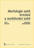 Morfologie zubů. Kreslení a modelování zubů - 4. vydání