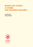 Modelové otázky z chemie pro přijímací zkoušky Modelové otázky z chemie pro přijímací zkoušky