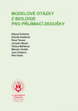 Modelové otázky z biologie pro přijímací zkoušky Modelové otázky z biologie pro přijímací zkoušky