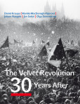 The Velvet Revolution: 30 Years After The Velvet Revolution: 30 Years After