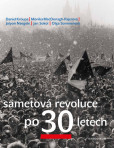 Sametová revoluce po 30 letech Sametová revoluce po 30 letech