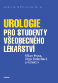 Urologie pro studenty všeobecného lékařství Urologie pro studenty všeobecného lékařství