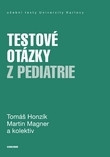 Testové otázky z pediatrie Testové otázky z pediatrie